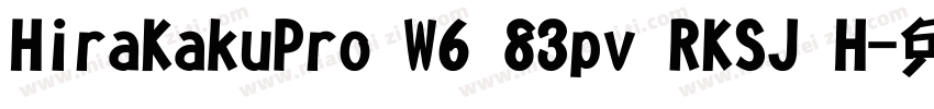 HiraKakuPro W6 83pv RKSJ H字体转换